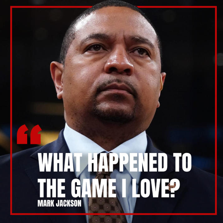 A quote card featuring Mark Jackson's "What happened to the game I love?" quote.