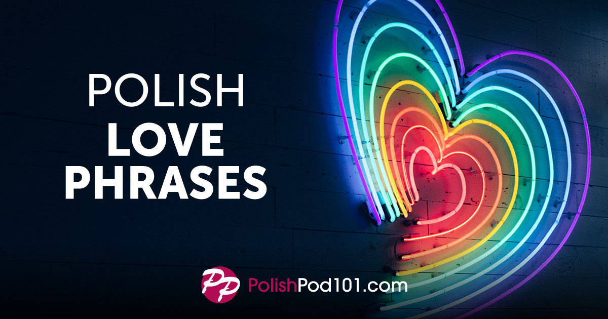 Thumbnail image for article about expressing love in Polish, featuring the text 'Love Polish.'