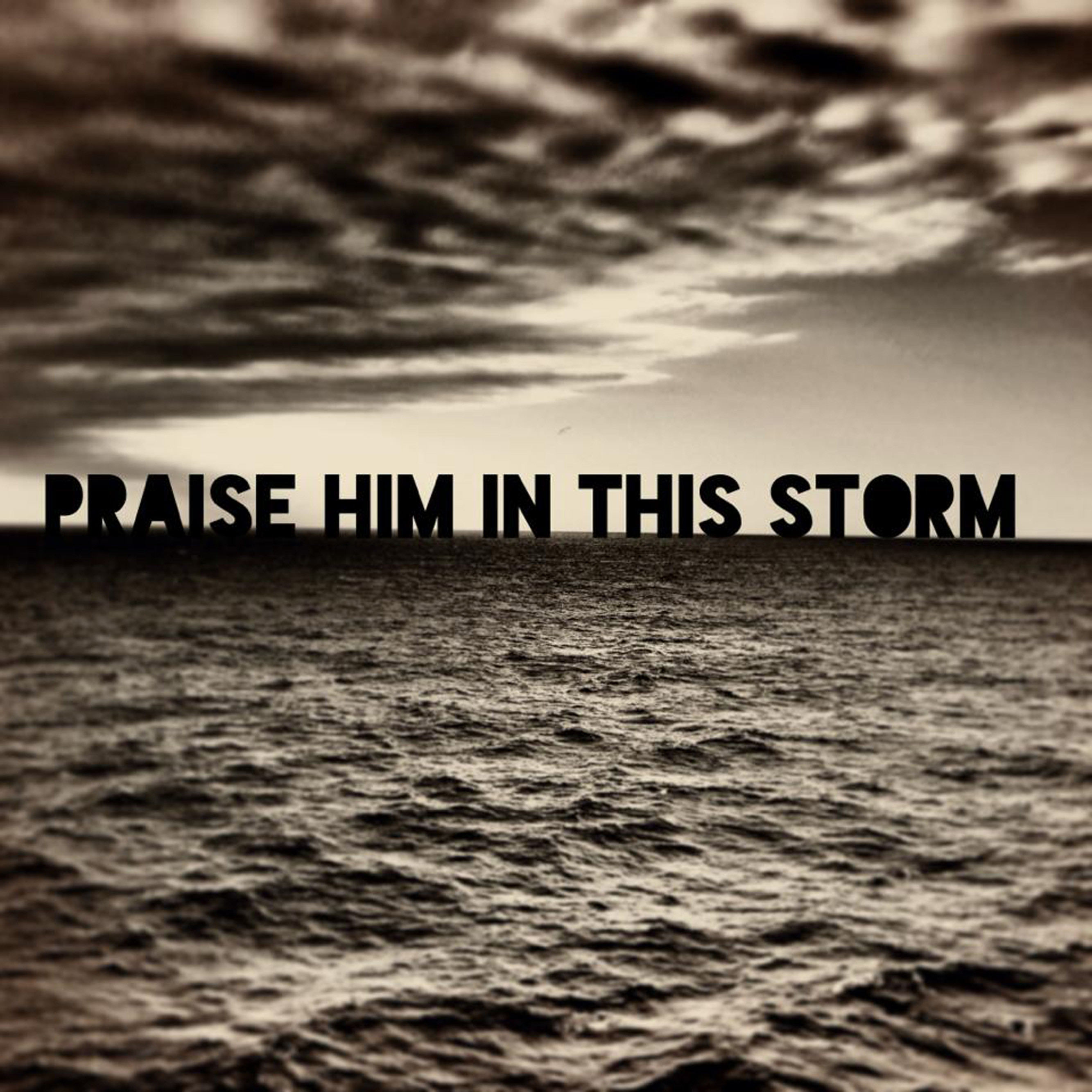 praise in storm